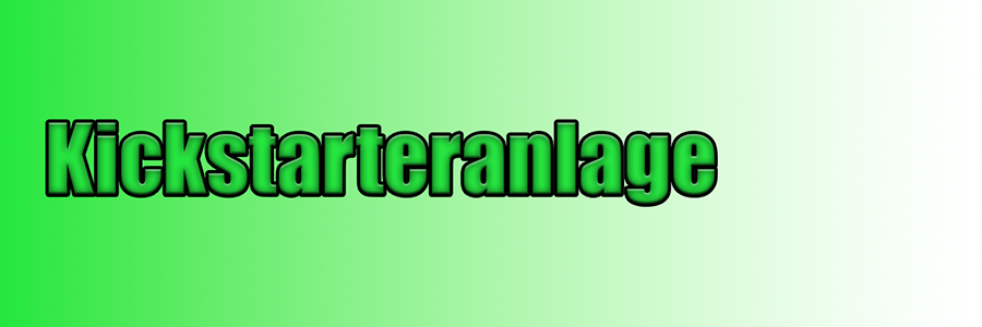 Kickstarteranlage